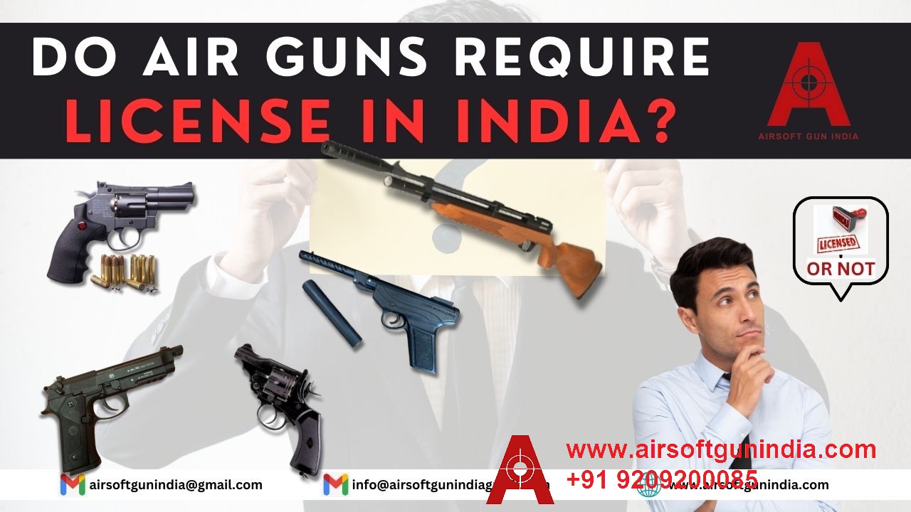 Do Air Guns Require License in India?
